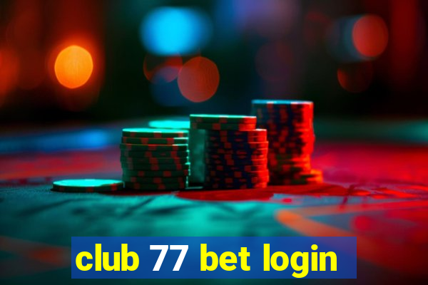 club 77 bet login